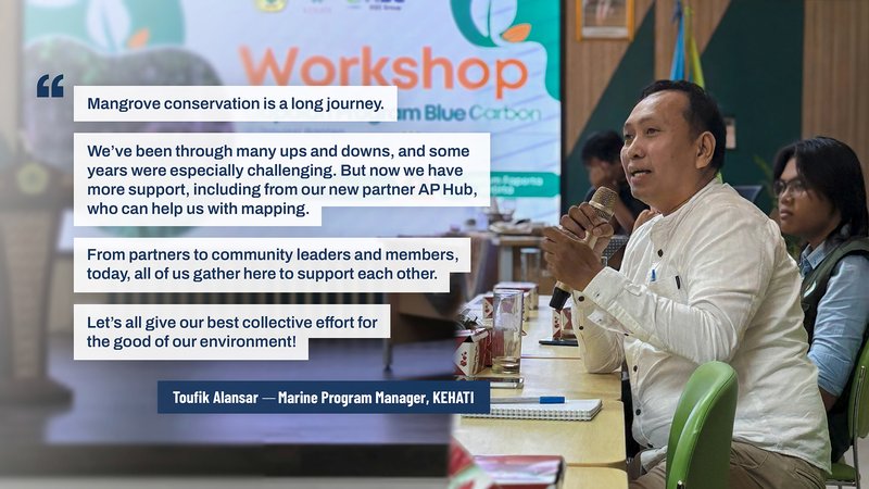 Toufik Alansar, KEHATI’s Marine Program Manager, reflected on the Blue Carbon Program’s journey over the past four years. | Photo: Tony Liong / Open Mapping Hub - Asia Pacific